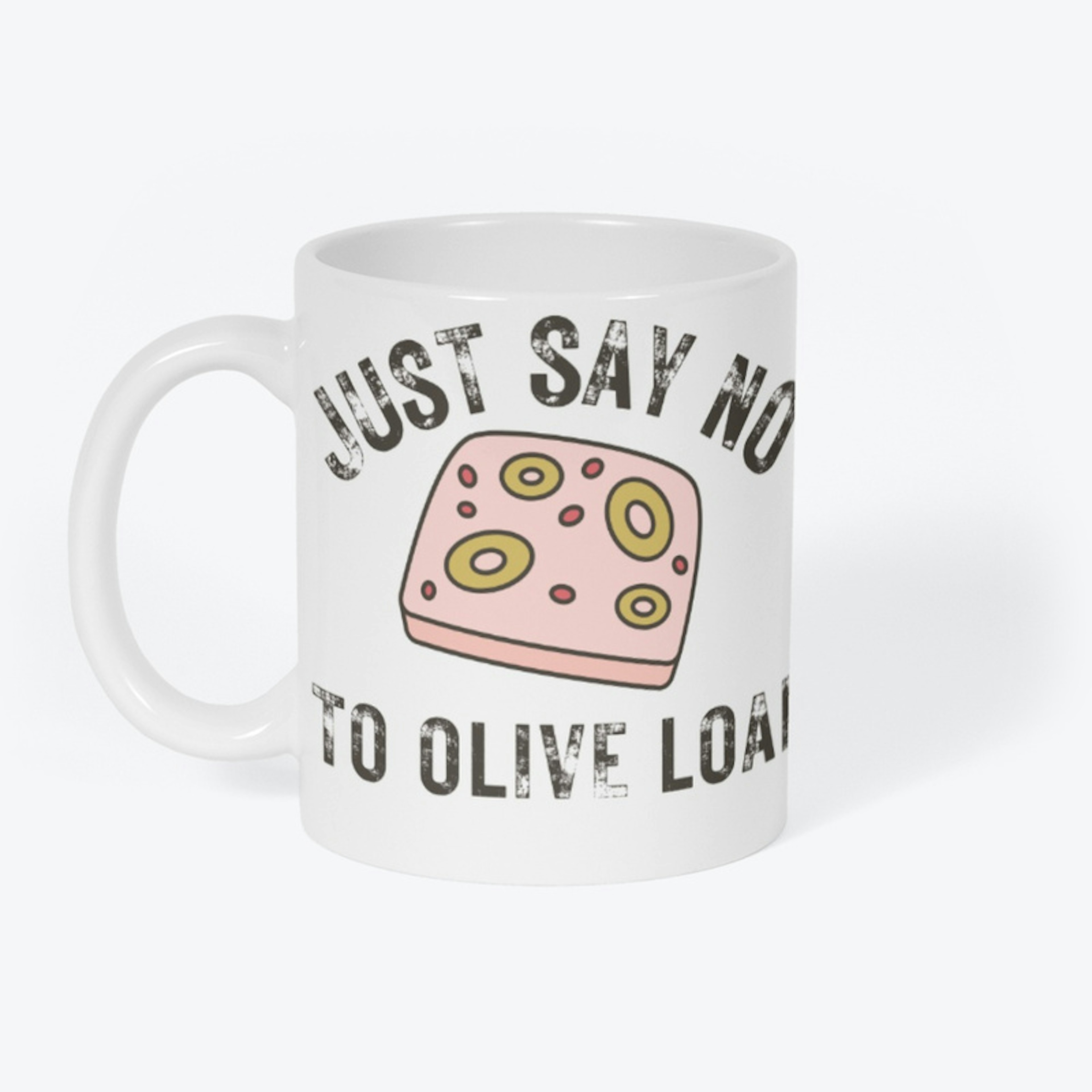 Just Say No To Olive Loaf